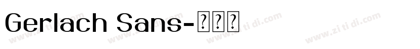 Gerlach Sans字体转换